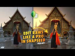 Edit RAW Files Like a Boss with Snapseed Free App | SNAPSEED TUTORIAL | Android | iOS