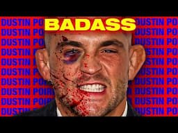 Dustin Poirier is (still) an ABSOLUTE BADASS!!!