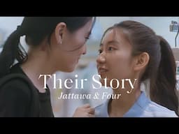 Jattawa & Four | Their Story (Reverse 4 You The Series) [CC]