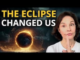 The Eclipse Energy Shift is in Full Effect! (How The Eclipse Effects Us & What to Do Next)