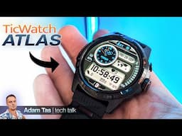 Can the TICWATCH ATLAS Live Up to Its TicWatch Reputation? In-Depth Review.