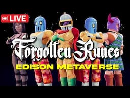 Forgotten runiverse Edison Metaverse Event