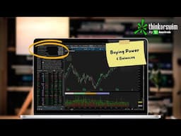 Understanding Balances and Buying Power on ThinkorSwim