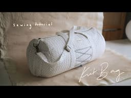 HOW TO MAKE A QUILTED KIT BAG | MsRosieBea