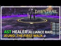 Jeuno: The First Walk Alliance Raid - AST Healer 7.1 | Final Fantasy XIV Dawntrail