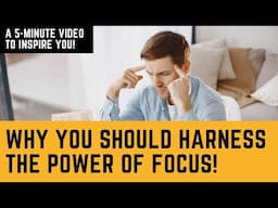 The Incredible Power of Absolute Focus