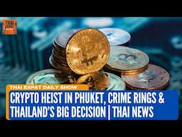 Inside Thailand’s Crypto Heist & Gangster Underworld