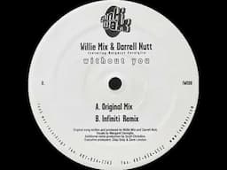 Willie Mix & Darrell Nutt - Without You (Infiniti Remix)