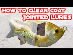 How to easily clearcoat a jointed lure