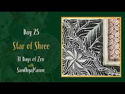 Day 25 of STAR OF SHREE with String 25, 31 Days of Zen!