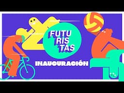 Inauguración | Futuristas 2024