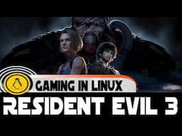 Resident Evil 3 on Linux | Ubuntu 20.04 | Steam Play