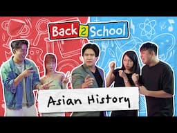 We Challenged Singaporeans on ASIAN HISTORY for $388! | Back 2 School Ep 3