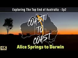 Coast To Coast - Alice Springs to Darwin | @4xAdventures #adventure #4wd #touring