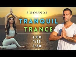 [Tranquil Trance!] Reach Higher States with DMT Breathing + Increasing Holds (Guided 3 Rounds)