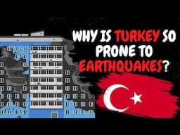 Why is Turkey so Prone to Earthquakes?