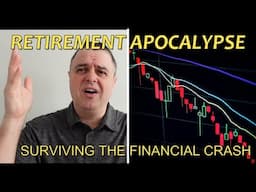 Retirement - Surviving the Financial Crash