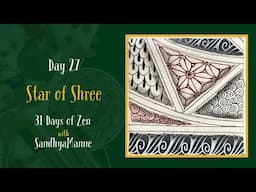 Day 27 of STAR OF SHREE with String 27, 31 Days of Zen!