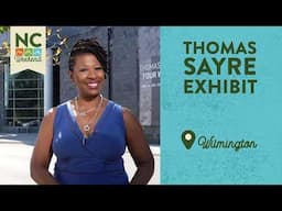 Thomas Sayre Exhibition - Wilmington, NC | North Carolina Weekend