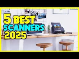 ✅Top 5 Best Scanners 2025 - Best Scanners Reviews