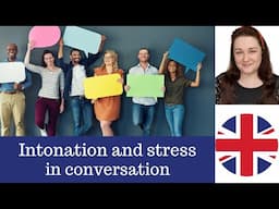 Intonation and stress in conversation