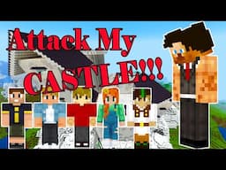 ATTACK MY CASTLE!!!  w/Grian,Joel,Gem,Jimmy & Impulse