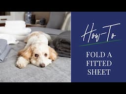 How To Fold A Fitted Sheet