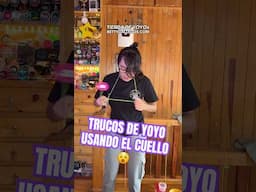 TRUCOS DE YOYO CON EL CUELLO #youtubeshorts #shrots