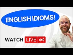 🔴 Learn 30 Essential Idioms in English! 👉 REPLAY