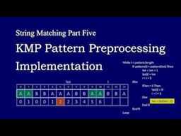 String Matching 5. KMP Pattern Preprocessing Implementation