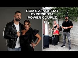 Cum s-a încheiat experiența Power Couple