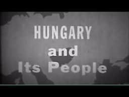 Hungary and its People - Budapest in the 1960's