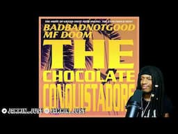 FIRST TIME HEARING BADBADNOTGOOD & MF DOOM - The Chocolate Conquistadors REACTION