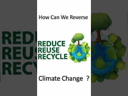 How Can We Reverse Climate Change