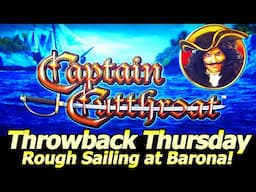 Captain Cutthroat Slot - Rough Sailing at Barona Casino for Throwback Thursday!