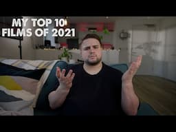 My Top 10 Films of 2021