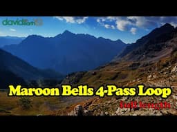 Maroon Bells 4 Pass Loop  - full length version