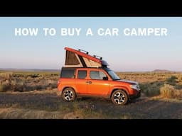 ultimate guide to buying a car camper