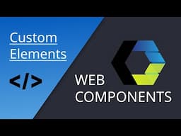 Web Components | Custom Elements