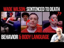 Wade Wilson Sentenced to Death: Behavior and Body Language