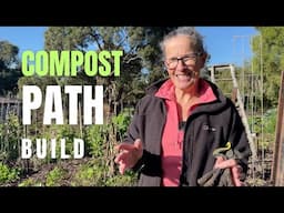 Compost Path Building in my Permaculture Veggie Garden