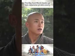 The Big-foot Monk beats up two Japanese pirates easily #shorts #shaolin