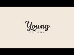 Young Enough - Lyric Video - Jacob Restituto & Brad Steele