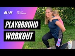 30 Day Playground Workout Challenge: Day 26