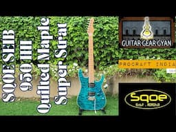 SQOE SEIB 950 HH Quilted Maple Super Stratocaster Guitar | Procraft India