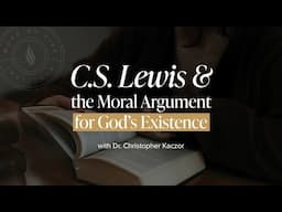 LIVE: Evangelization & Culture Seminar on C.S. Lewis’ “Mere Christianity”