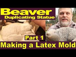 Concrete Statue Beaver - Part 1 - Duplicating Statue with a Latex Rubber Mold