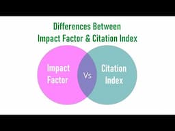 Differences Between Impact Factor and Citation Index