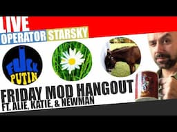 Friday Night Hangout with Channel Moderators & Operator Starsky