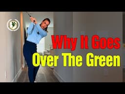 Why Your Golf Shots Keep Going Over the Green